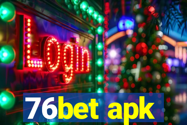 76bet apk